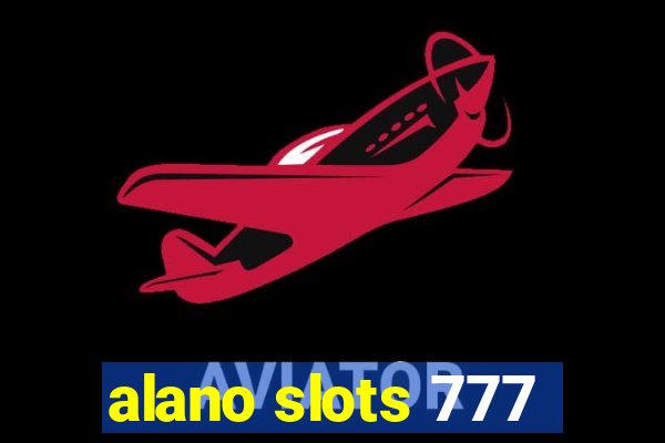 alano slots 777