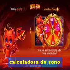 calculadora de sono