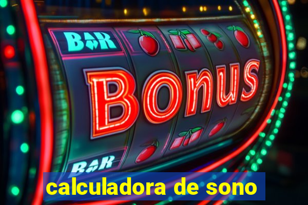 calculadora de sono