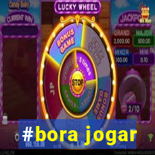 #bora jogar