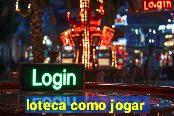 loteca como jogar