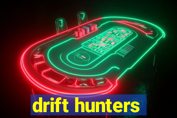 drift hunters