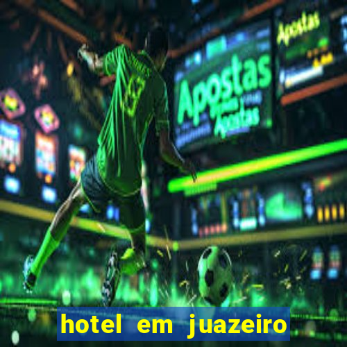 hotel em juazeiro da bahia