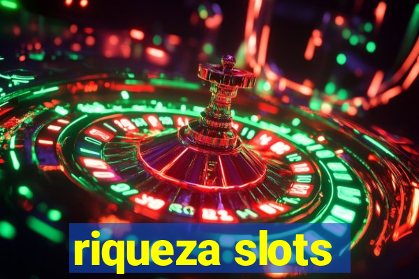 riqueza slots