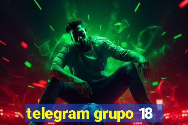 telegram grupo 18