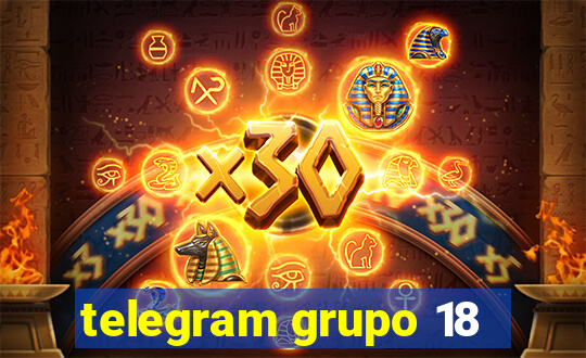 telegram grupo 18