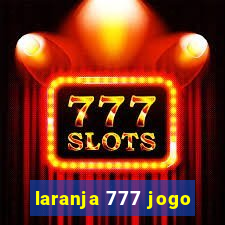 laranja 777 jogo