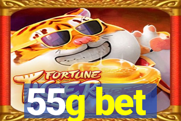 55g bet