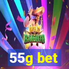 55g bet