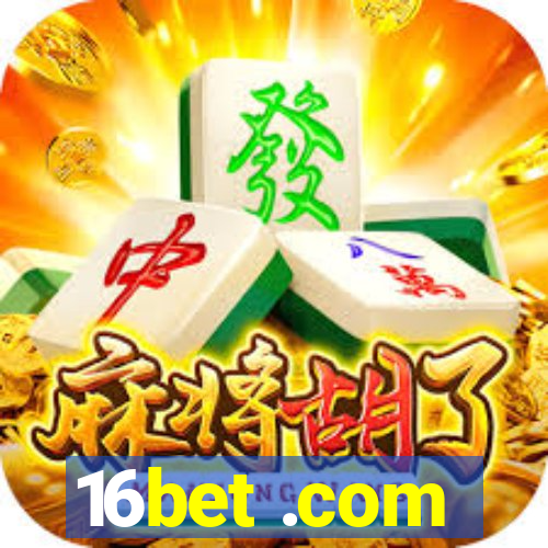 16bet .com