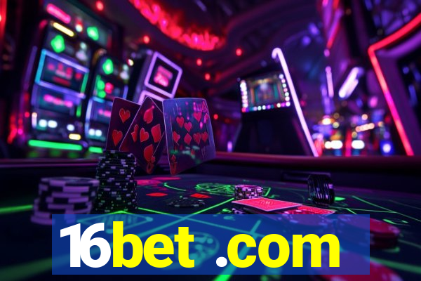 16bet .com