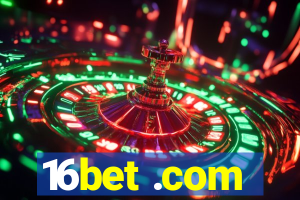 16bet .com