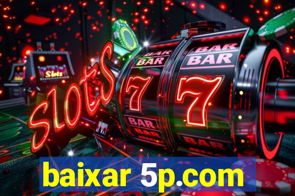 baixar 5p.com