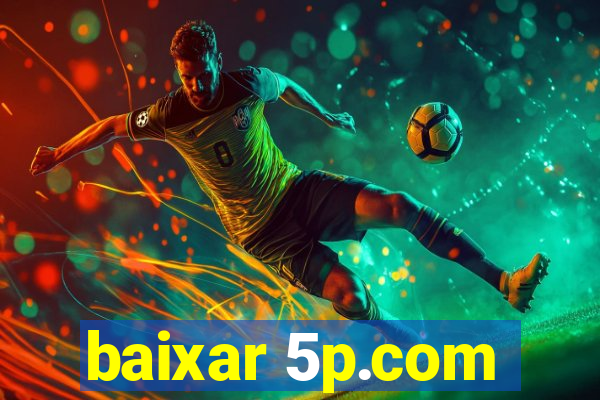 baixar 5p.com