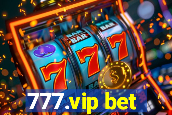 777.vip bet