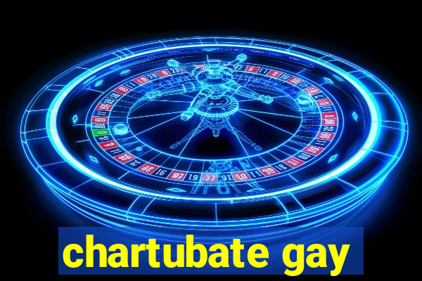 chartubate gay