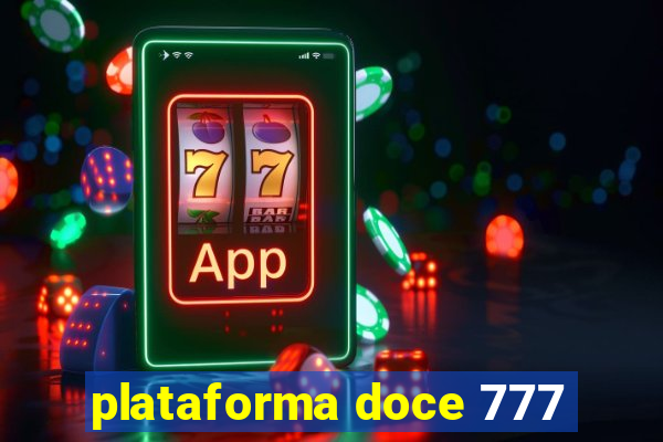 plataforma doce 777