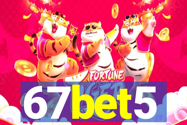 67bet5