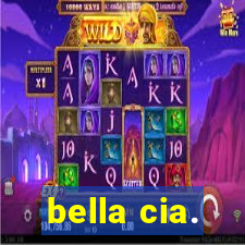 bella cia.