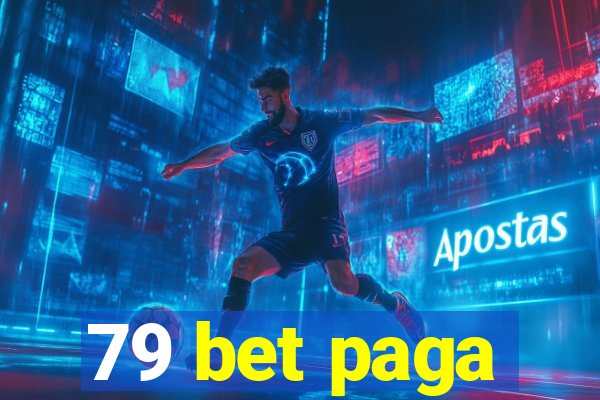 79 bet paga