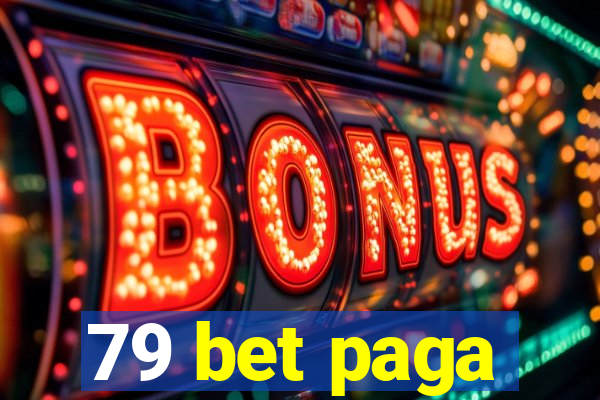 79 bet paga