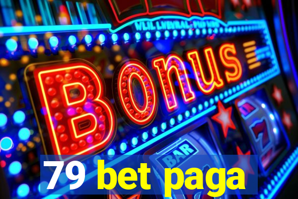 79 bet paga