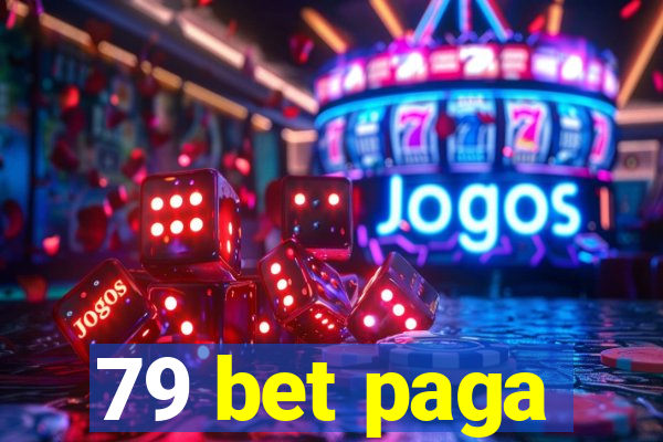 79 bet paga