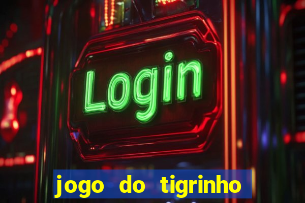 jogo do tigrinho de 5 reais