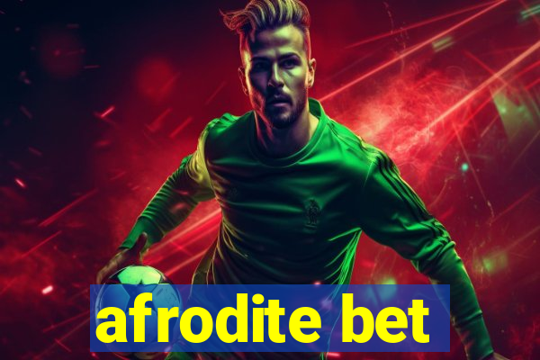 afrodite bet