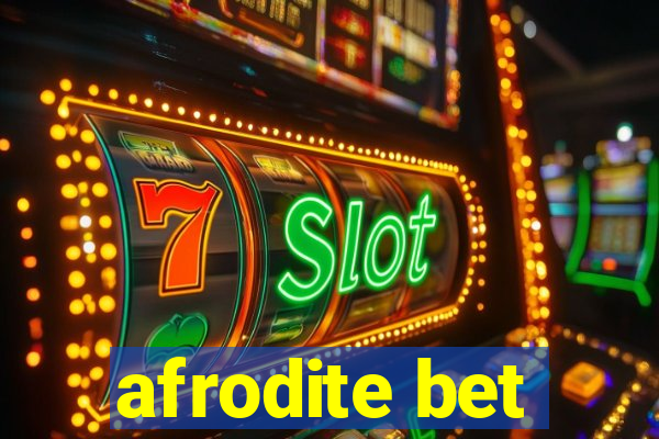 afrodite bet