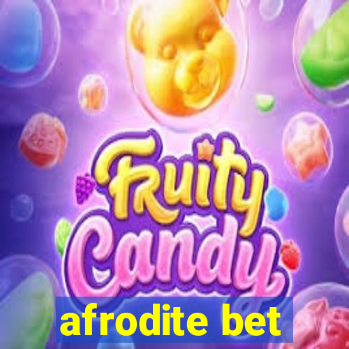 afrodite bet