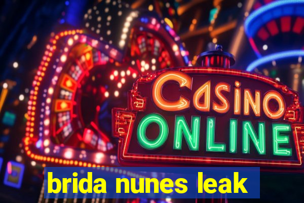 brida nunes leak