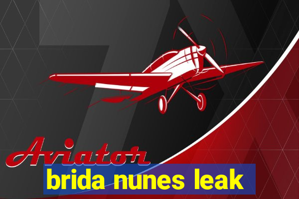 brida nunes leak