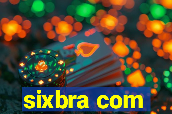 sixbra com