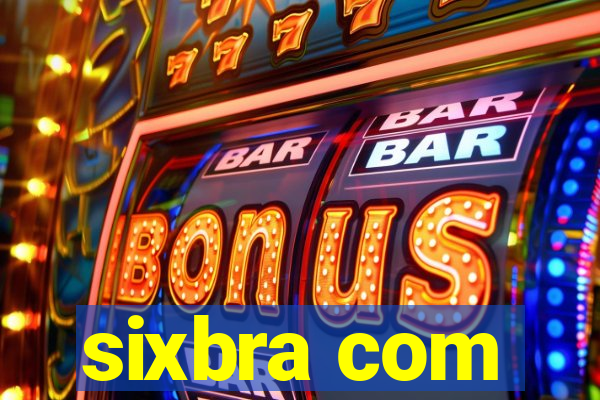 sixbra com