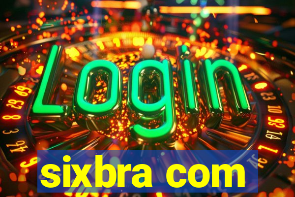 sixbra com