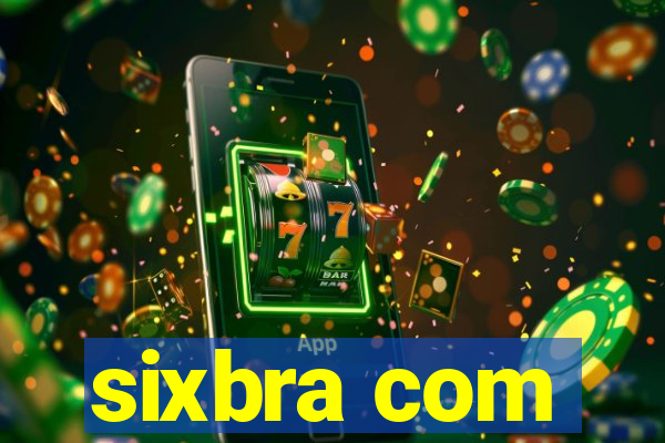 sixbra com