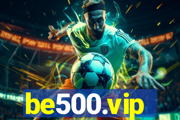 be500.vip