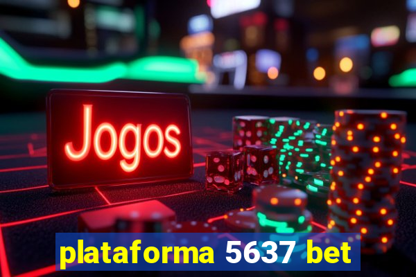 plataforma 5637 bet