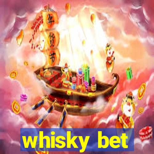 whisky bet