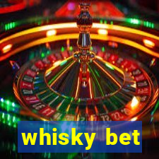 whisky bet