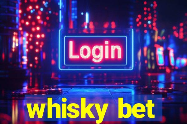 whisky bet