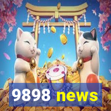 9898 news