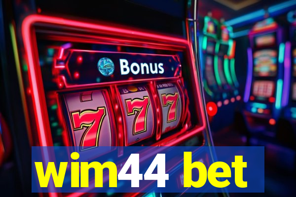 wim44 bet