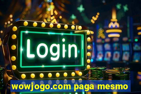 wowjogo.com paga mesmo