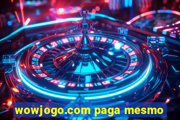 wowjogo.com paga mesmo