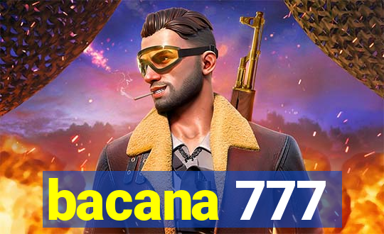 bacana 777