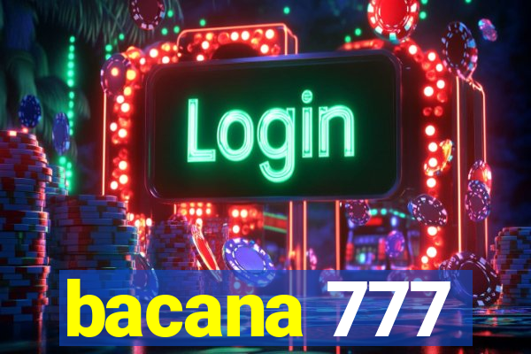 bacana 777