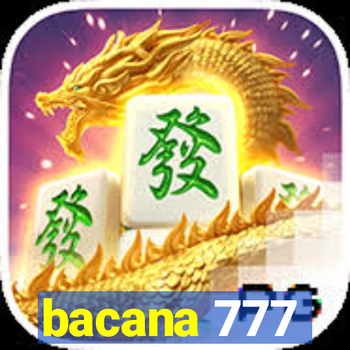 bacana 777