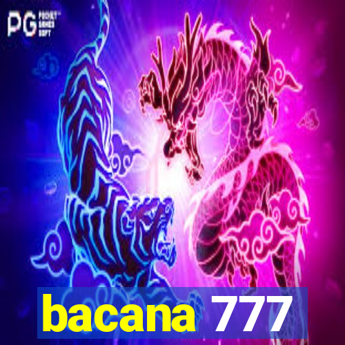 bacana 777